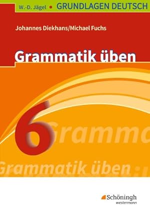 Imagen del vendedor de Grundlagen Deutsch. Grammatik ben. 6. Schuljahr. RSR 2006 a la venta por AHA-BUCH GmbH