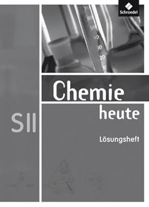 Bild des Verkufers fr Chemie heute SII 1 - 3. Lsungen fr die Arbeitshefte. Allgemeine Ausgabe : Sekundarstufe 2 - Ausgabe 2009 zum Verkauf von AHA-BUCH GmbH