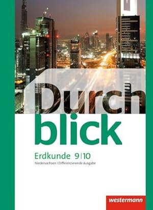 Imagen del vendedor de Durchblick Erdkunde 9 / 10. Schlerband. Differenzierende Ausgabe. Niedersachsen : Fr Oberschulen - Ausgabe 2012 a la venta por AHA-BUCH GmbH