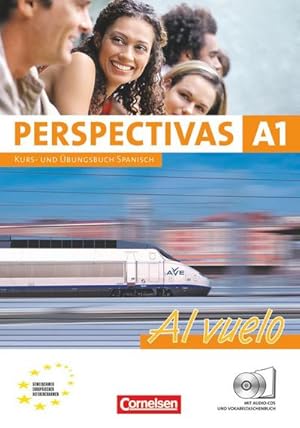 Imagen del vendedor de Perspectivas - A1 Al vuelo. Kurs- und Arbeitsbuch Spanisch. Inklusive 2 CDs zum bungsteil : Europischer Referenzrahmen: A1 a la venta por AHA-BUCH GmbH