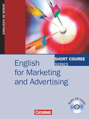 Bild des Verkufers fr Short Course Series. English for Marketing and Advertising. Kursbuch mit CD zum Verkauf von AHA-BUCH GmbH