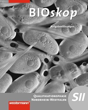 Bild des Verkufers fr Bioskop SII. Qualifikationsphase: Lsungen. Nordrhein-Westfalen : Sekundarstufe 2 - Ausgabe 2014 zum Verkauf von AHA-BUCH GmbH