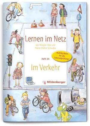 Seller image for Lernen im Netz - Heft 34: Im Verkehr : Fcherbergreifende Arbeitsreihe mit dem Schwerpunkt Sachunterricht / Richtig ben fr die Fahrradprfung! for sale by AHA-BUCH GmbH