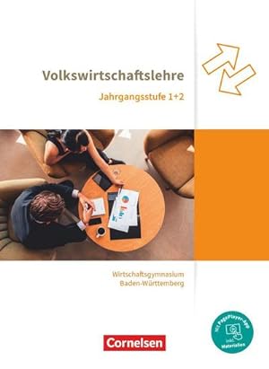 Image du vendeur pour Wirtschaftsgymnasium Baden-Wrttemberg Jahrgangsstufen 1+2. Profil Wirtschaft - VWL - Schlerbuch : Mit PagePlayer-App mis en vente par AHA-BUCH GmbH