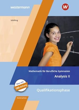 Seller image for Mathematik fr Berufliche Gymnasien. Analysis 2. Schlerband. Kerncurriculum 2018. Niedersachsen : Qualifikationsphase for sale by AHA-BUCH GmbH