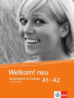 Imagen del vendedor de Welkom! Neu A1-A2. Lehrerhandbuch : Niederlndisch fr Anfnger a la venta por AHA-BUCH GmbH