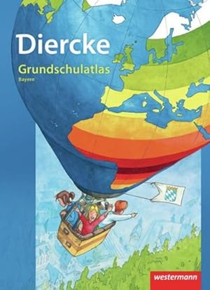 Bild des Verkufers fr Diercke Grundschulatlas. Bayern Ausgabe 2010 zum Verkauf von AHA-BUCH GmbH