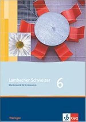 Bild des Verkufers fr Lambacher Schweizer. 6. Schuljahr. Schlerbuch. Thringen zum Verkauf von AHA-BUCH GmbH