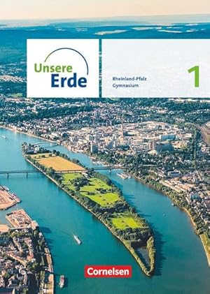 Image du vendeur pour Unsere Erde Sekundarstufe I Band 1. Rheinland-Pfalz - Schlerbuch mis en vente par AHA-BUCH GmbH