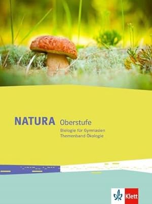 Bild des Verkufers fr Natura Biologie Oberstufe. Themenband kologie. Ausgabe ab 2016 zum Verkauf von AHA-BUCH GmbH