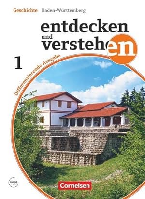 Bild des Verkufers fr Entdecken und Verstehen Band 1: 5./6. Schuljahr - Differenzierende Ausgabe Baden-Wrttemberg - Von der Frhgeschichte bis zum Mittelalter : Schlerbuch zum Verkauf von AHA-BUCH GmbH