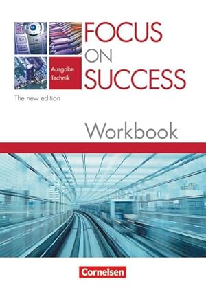 Bild des Verkufers fr Focus on Success - Workbook - Technik - The New Edition zum Verkauf von AHA-BUCH GmbH