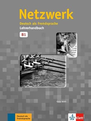 Immagine del venditore per Netzwerk / Lehrerhandbuch B1 : Deutsch als Fremdsprache venduto da AHA-BUCH GmbH