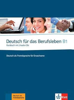 Immagine del venditore per Deutsch fr das Berufsleben B1. Kursbuch + 2 Audio-CDs venduto da AHA-BUCH GmbH