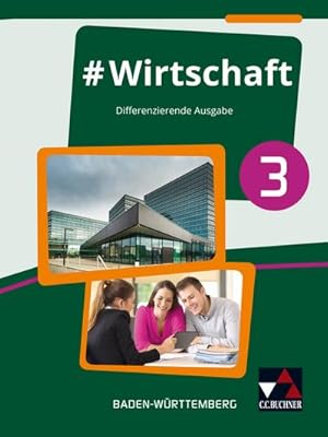 Bild des Verkufers fr Wirtschaft 3 Lehrbuch Baden-Wrttemberg : Fr die Jahrgangsstufe 10 zum Verkauf von AHA-BUCH GmbH