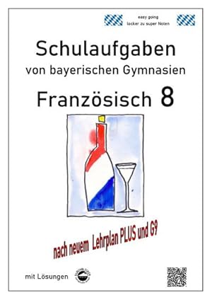 Bild des Verkufers fr Franzsisch 8 (nach  Plus! 3) Schulaufgaben (G9, LehrplanPLUS) von bayerischen Gymnasien mit Lsungen zum Verkauf von AHA-BUCH GmbH