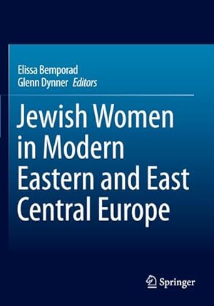 Bild des Verkufers fr Jewish Women in Modern Eastern and East Central Europe zum Verkauf von AHA-BUCH GmbH