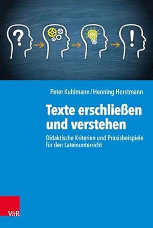Seller image for Texte erschlieen und verstehen : Didaktische Kriterien und Praxisbeispiele fr den Lateinunterricht for sale by AHA-BUCH GmbH