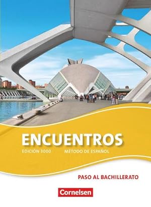 Seller image for Encuentros 03 Schlerbuch : 3. Fremdsprache - Edicin 3000. Paso al bachillerato for sale by AHA-BUCH GmbH
