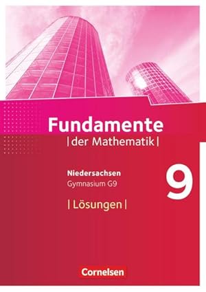 Bild des Verkufers fr Fundamente der Mathematik 9. Schuljahr - Gymnasium Niedersachsen - Lsungen zum Schlerbuch zum Verkauf von AHA-BUCH GmbH