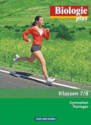 Bild des Verkufers fr Biologie plus 7./8. Schuljahr. Gymnasium Thringen Schlerbuch zum Verkauf von AHA-BUCH GmbH