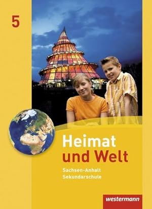 Bild des Verkufers fr Heimat und Welt 5. Schlerband. Sekundarschule. Sachsen-Anhalt : Ausgabe 2010 zum Verkauf von AHA-BUCH GmbH