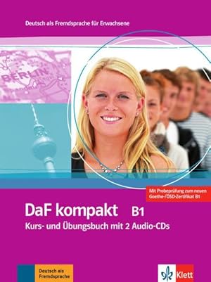 Bild des Verkufers fr DaF kompakt. Lehr- und Arbeitsbuch mit 2 Audio-CDs. B1 : Deutsch als Fremdsprache fr Erwachsene zum Verkauf von AHA-BUCH GmbH