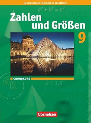 Bild des Verkufers fr Zahlen und Gren 9. Schuljahr. Schlerbuch. Grundkurs : Kernlehrplne Gesamtschule Nordrhein-Westfalen zum Verkauf von AHA-BUCH GmbH