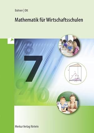 Immagine del venditore per Mathematik fr Wirtschaftsschulen : Jahrgangsstufe 7 venduto da AHA-BUCH GmbH