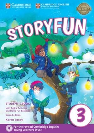 Imagen del vendedor de Storyfun for Starters, Movers and Flyers 3. Student's Book with online activities and Home Fun Booklet. 2nd Edition a la venta por AHA-BUCH GmbH