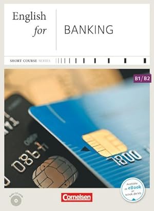 Bild des Verkufers fr English for Banking B1-B2 : Kursbuch mit CD zum Verkauf von AHA-BUCH GmbH