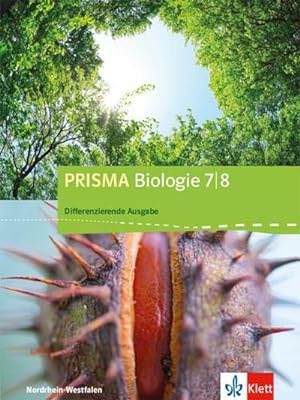 Bild des Verkufers fr PRISMA Biologie 7/8. Schlerbuch. Differenzierende Ausgabe Nordrhein-Westfalen ab 2018 : Schlerbuch Klasse 7/8 zum Verkauf von AHA-BUCH GmbH