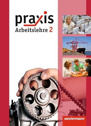 Bild des Verkufers fr Praxis - Arbeitslehre 2. Schlerband. Hessen : Ausgabe 2013 zum Verkauf von AHA-BUCH GmbH