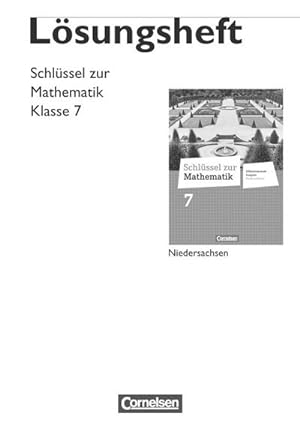 Imagen del vendedor de Schlssel zur Mathematik 7. Schuljahr. Lsungen zum Schlerbuch. Differenzierende Ausgabe Niedersachsen a la venta por AHA-BUCH GmbH