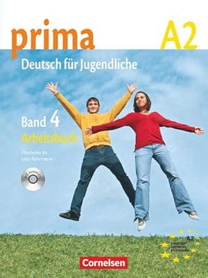 Bild des Verkufers fr Prima - Deutsch fr Jugendliche 4. Arbeitsbuch mit CD. Europischer Referenzrahmen: A2 zum Verkauf von AHA-BUCH GmbH