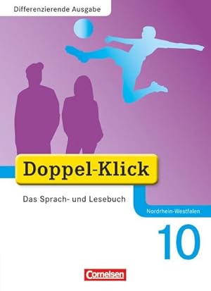 Bild des Verkufers fr Doppel-Klick - Differenzierende Ausgabe Nordrhein-Westfalen. 10. Schuljahr. Schlerbuch zum Verkauf von AHA-BUCH GmbH