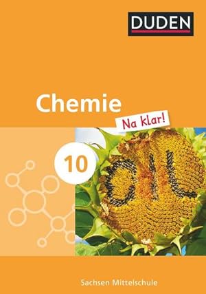 Seller image for Chemie Na klar! 10. Schuljahr. Schlerbuch Mittelschule Sachsen for sale by AHA-BUCH GmbH