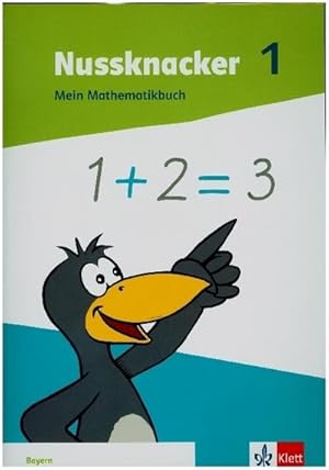 Bild des Verkufers fr Nussknacker 1. Mein Mathematikbuch Klasse 1. Ausgabe Bayern zum Verkauf von AHA-BUCH GmbH