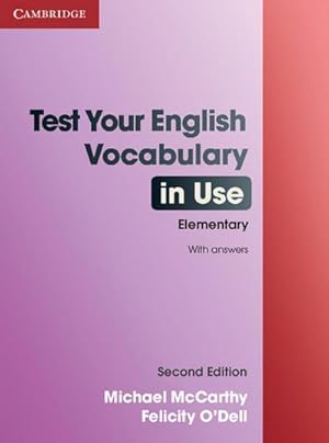 Imagen del vendedor de Test Your English Vocabulary in Use - Elementary : Edition with answers a la venta por AHA-BUCH GmbH