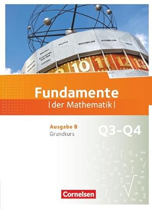 Image du vendeur pour Fundamente der Mathematik. Ausgabe B - 12. Schuljahr - Grundkurs - Schlerbuch mis en vente par AHA-BUCH GmbH