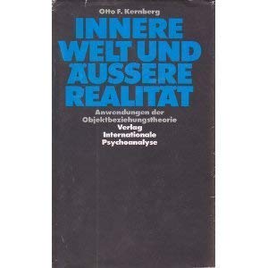 Innere Welt und äussere Realität. Anwendungen der Objektbeziehungstheorie