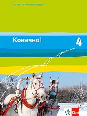 Bild des Verkufers fr Konetschno! Band 4. Russisch als 2. Fremdsprache. Schlerbuch zum Verkauf von AHA-BUCH GmbH