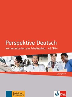 Seller image for Perspektive Deutsch. Kommunikation am Arbeitsplatz. bungsbuch for sale by AHA-BUCH GmbH
