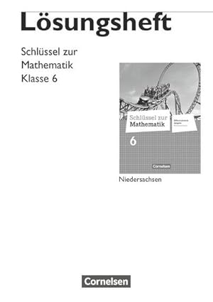 Bild des Verkufers fr Schlssel zur Mathematik 6. Schuljahr. Lsungen zum Schlerbuch. Differenzierende Ausgabe Niedersachsen zum Verkauf von AHA-BUCH GmbH