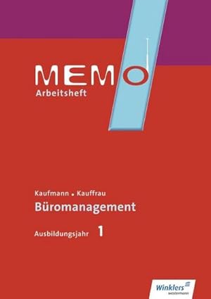 Bild des Verkufers fr MEMO 1 Ausbildungsjahr. Arbeitsheft : Kaufmann/Kauffrau fr Bromanagement zum Verkauf von AHA-BUCH GmbH