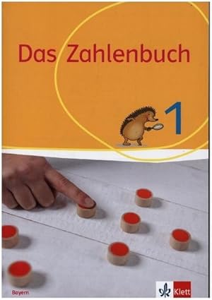 Immagine del venditore per Das Zahlenbuch 1. Schulbuch Klasse 1. Ausgabe Bayern : Schulbuch Klasse 1 venduto da AHA-BUCH GmbH
