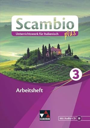 Bild des Verkufers fr Scambio plus 3 Arbeitsheft : Unterrichtswerk fr Italienisch in drei Bnden zum Verkauf von AHA-BUCH GmbH