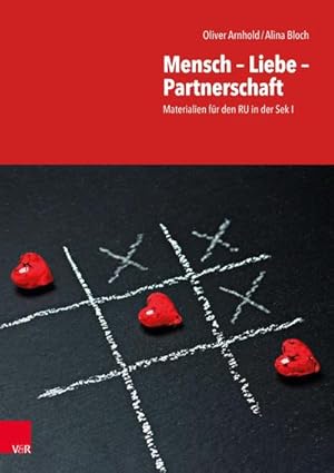 Bild des Verkufers fr Mensch - Liebe - Partnerschaft : Materialien fr den RU in der Sek I zum Verkauf von AHA-BUCH GmbH