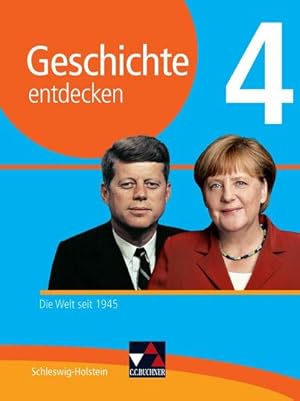 Bild des Verkufers fr Geschichte entdecken 4 Lehrbuch Schleswig-Holstein : Die Welt seit 1945 zum Verkauf von AHA-BUCH GmbH