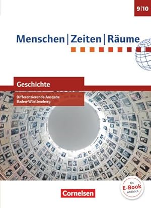Image du vendeur pour Menschen-Zeiten-Rume - Geschichte Band 3: 9./10. Schuljahr - Differenzierende Ausgabe Baden-Wrttemberg - Schlerbuch mis en vente par AHA-BUCH GmbH